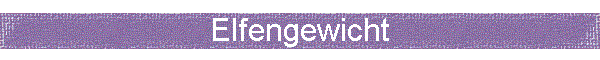 Elfengewicht